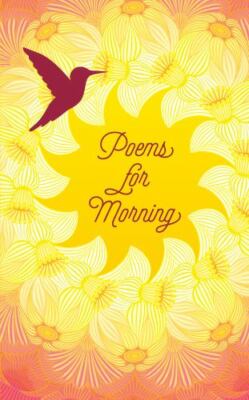 Poems for Morning (Signature Select Classics) by Various Authors, Good Book