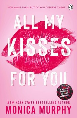 Monica Murphy / All My Kisses for You /  9781405965354