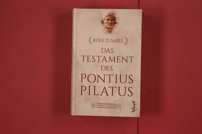 310309 Rolf D. Sabel DAS TESTAMENT DES PONTIUS PILATUS St. Benno Verlag GmbH