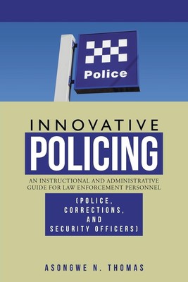 Innovative Policing Asongwe N. Thomas Taschenbuch Englisch 2013