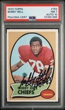 1970 Topps #154 Bobby Bell Autograph HOF 83 PSA 7 Auto 10 - Pop 1 - None Higher
