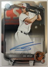Ike Irish 2025 Bowman Draft Chrome Prospect Auto 1st RC Base Orioles CPA-II (B)