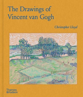 The Drawings of Vincent van Gogh Christopher Lloyd