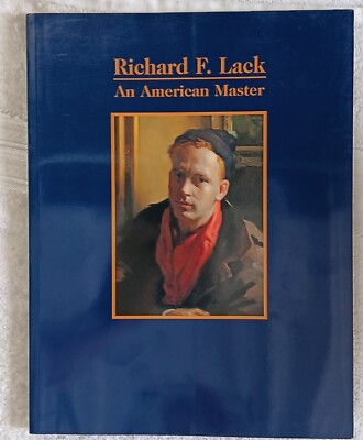 Richard F. Lack: An American Master (2001   Art Monograph   Softcover) VG
