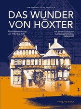 Das Wunder von H�xter: Altstadterneuerung von 1967 bis 2017 mit einem Epilo