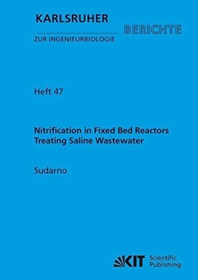 Nitrification in fixed bed reactors treating saline wastewater by / Karlsruher B