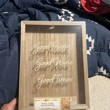 Good Friends Good Wine Good Times Wood Shadow Box Wine Cork Holder