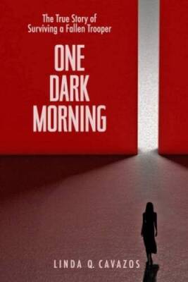One Dark Morning: The True Story of Surviving a Fallen Trooper - GOOD