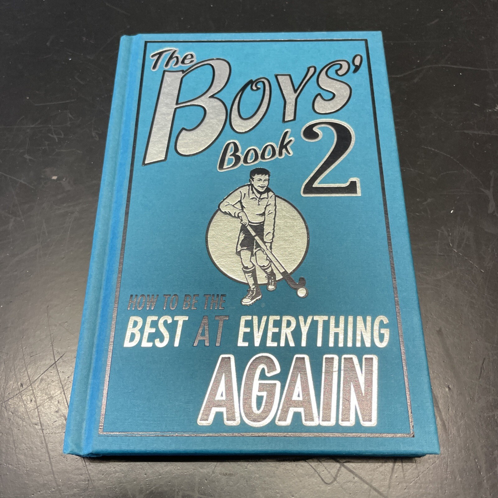 The Boys' Book 2: How to Be the Best at Everything Again by Martin Oliver...