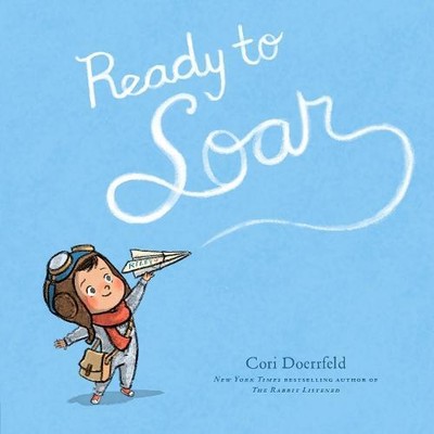  Ready to Soar by Cori Doerrfeld  NEW Hardback