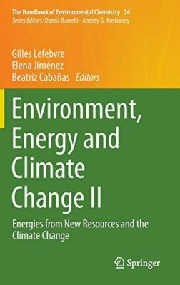 Environment, Energy and Climate Change II: Energies from New