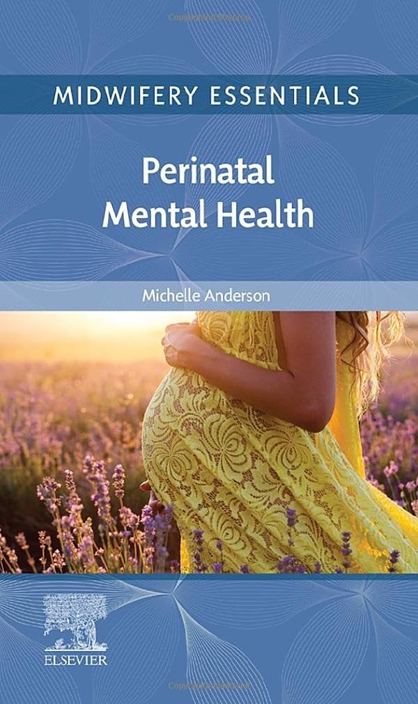Midwifery Essentials: Perinatal Mental Health: Volume 9 By Michelle Anderson BS - Image 6