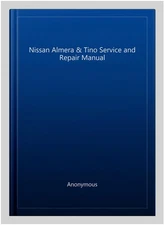 Nissan Almera & Tino Service and Repair Manual, Paperback by Anonymous, Brand...