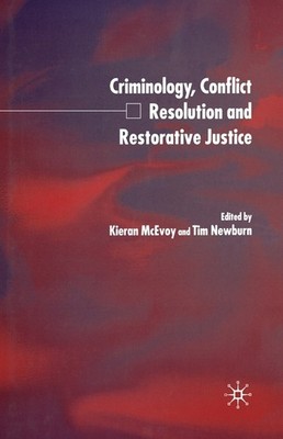 Criminology, Conflict Resolution And Restorative Justice