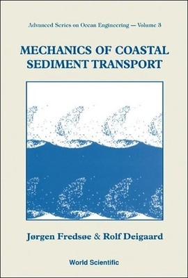 Mechanics Of Coastal Sediment Transport - 9789810208400