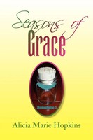Seasons Of Grace Alicia Marie Hopkins Taschenbuch Kartoniert / Broschiert 2008
