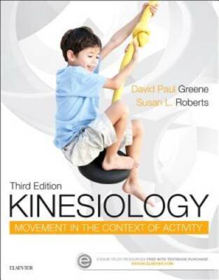 Kinesiology: Movement in the Context of Activity, 3e - Paperback - GOOD
