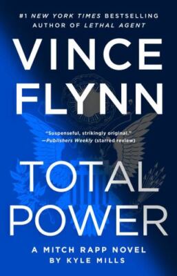 Total Power [19] [A Mitch Rapp Novel]