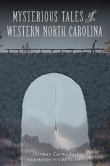 Mysterious Tales of Western North Carolina von Carm... | Buch | Zustand sehr gut - Foto 1 di 1