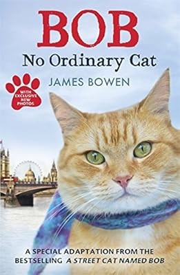 Bob: No Ordinary Cat, Bowen, James, Used; Good Book