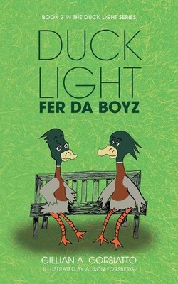 Duck Light: Fer Da Boyz