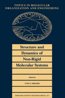 Smeyers - Structure and Dynamics of Non-Rigid Molecular Systems - New  - X555z