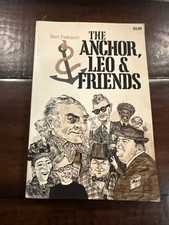 SIGNED The Anchor, Leo and Friends by Berl Falbaum   1978 Signed By Leo