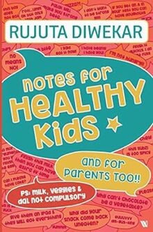 Notes for Healthy Kids von Diwekar, Rujuta | Buch | Zustand akzeptabel