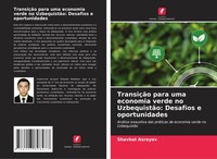 Shavkat Asrayev | TransiçãO Para Uma Economia Verde No UzbequistãO: Desafios...