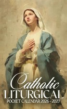 Catholic Liturgical Pocket Calendar 2026 2027: Holy Days of Obligation with De