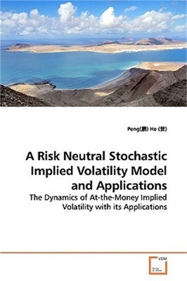 A Risk Neutral Stochastic Implied Volatility Model and Applications (Paperback o