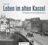Leben Und Arbeiten Im Alten Kassel | Stephan Franke | Buch | 96 S. | Deutsch