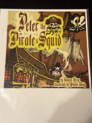 Peter the Pirate Squid - Paperback By Roman Dirge - NEW 