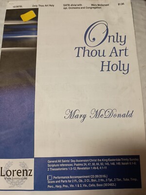 Only Thou Art Holy, SATB divisi w/ opt. Orchestra & Congregation 2009 N13