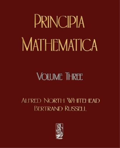 Russell Bertrand Alfred North White Principia Mathematica - Volume T (Tascabile)