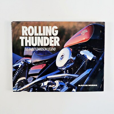Rolling Thunder  The Harley-Davidson Legend  By Martin Norris   (hb)