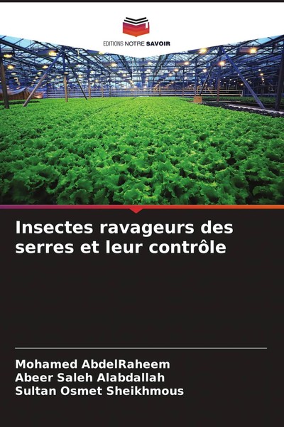 Mohamed Abdelraheem (U. A.) | Insectes Ravageurs Des Serres Et Leur ContrôLe-image