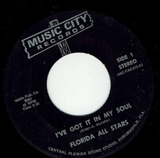 Florida All Stars - I've Got It In My Soul / One More River - 7", Single