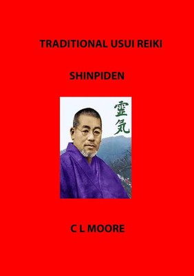 C L Moore | Traditional Usui Reiki - Shinpiden | Taschenbuch | Englisch (2014)