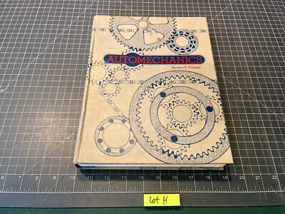 AutoMechanics - By Herbert E. Ellinger 545 Pages Hardcover Book - 1972 - Lot H