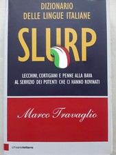 SLURP Dizionario lingue italiane di Marco Travaglio - Chiarelettere 2015 3^ ed.