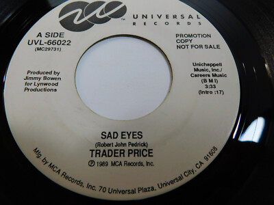 Trader Price   Sad Eyes 1989 7'' Single PROMO UVL-66022