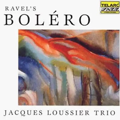 Jacques Trio Loussier - Ravel'S Bolero