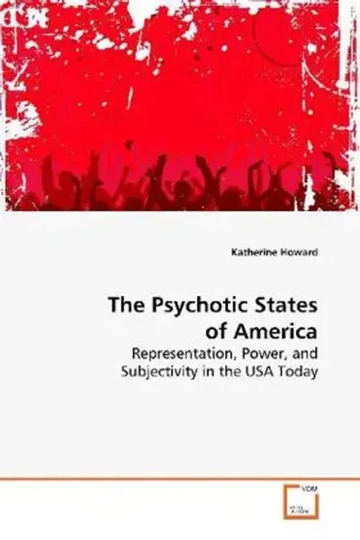 Katherine Howard | The Psychotic States Of America | Taschenbuch | Englisch-image
