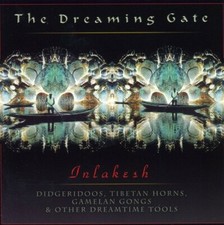 Dreaming Gate: Songs of Didjeridoo / Various, INLAKESH, Acceptable