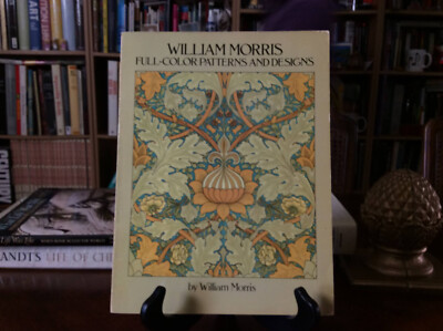 William Morris Full-Color Patterns and Designs [Dover Pictorial Archive] 1988 PB