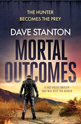 Mortal Outcomes Dave Stanton New Book 9781912604043