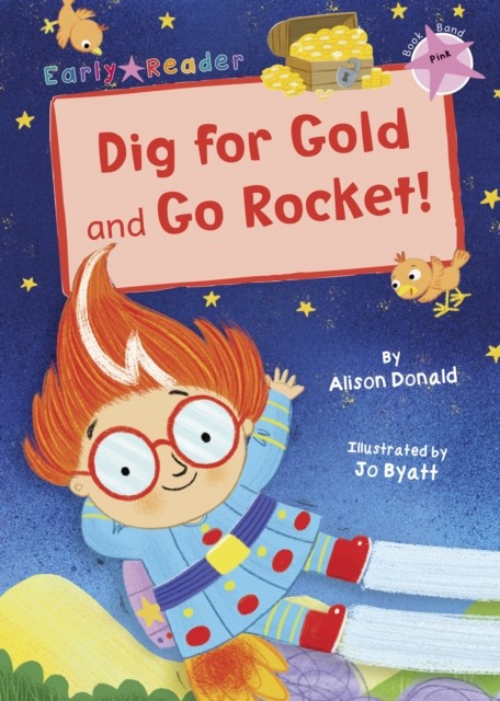 Dig for Gold and Go Rocket! by Alison Donald (Paperback Book) - Image 4
