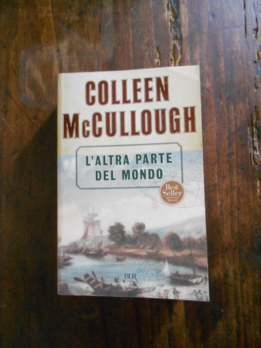 Colleen McCullough, "L'altra parte del mondo", BUR