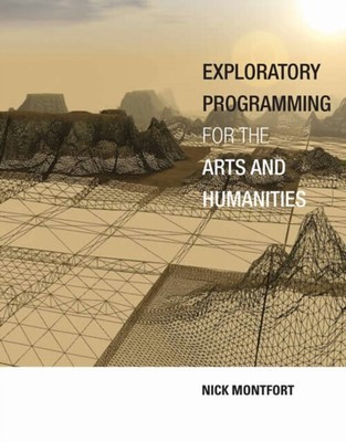 Exploratory Programming for the Arts and Humanities Hardcover Nic